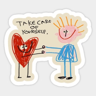 Take Care Of Yourself Sticker